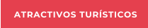 ATRACTIVOS TUR�STICOS